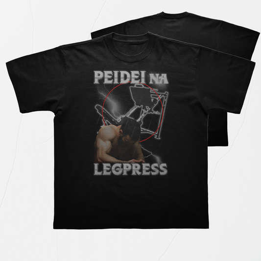 (GYM) T-Shirt Peidei na Legpress | Bootleg ginásio