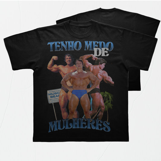 (GYM) T-Shirt Tenho medo de mulheres | Afraid of women (VERSÕES